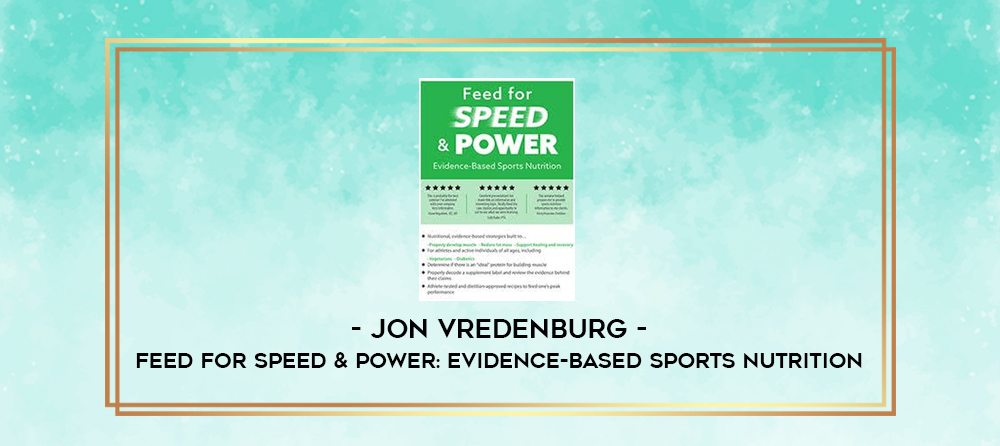 Feed for Speed & Power: Evidence-Based Sports Nutrition – Jon Vredenburg from Lezmer