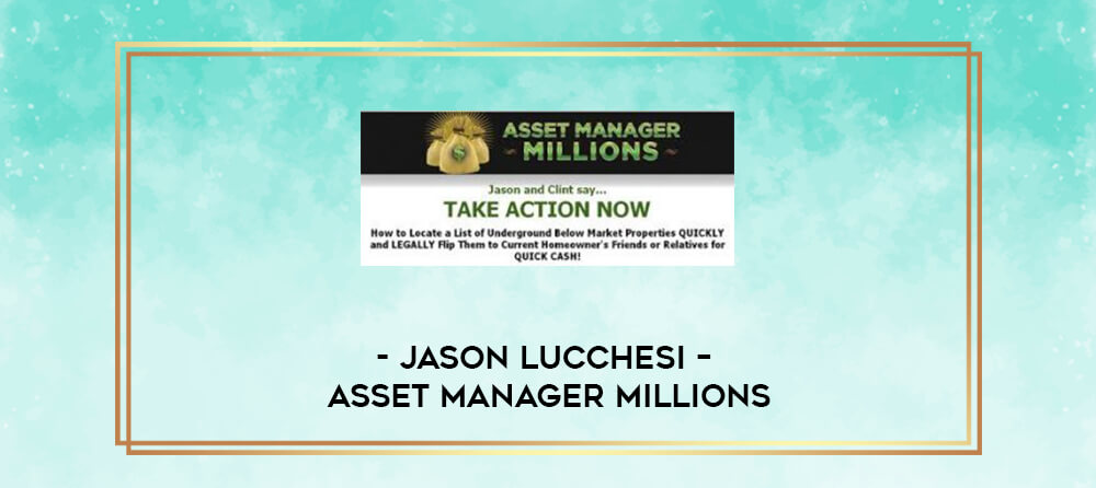 Jason Lucchesi – Asset Manager Millions from Lezmer